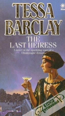 The Last Heiress - Barclay Tessa