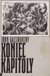 Galsworthy John - Koniec kapitoly