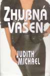 Michael Judith - Zhubná vášeň