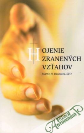 Obal knihy Hojenie zranených vzťahov