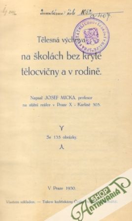 Tělesná výchova na školách bez kryté tělocvičny a v rodině - Micka Josef