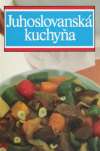 Kutanjac Miroslav - Juhoslovanská kuchyňa