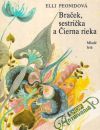 Peonidová Elli - Braček, sestrička a Čierna rieka
