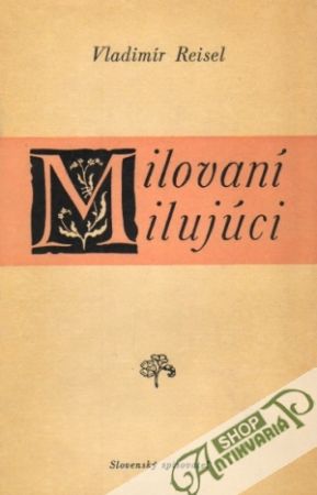 Milovaní milujúci - Reisel Vladimír