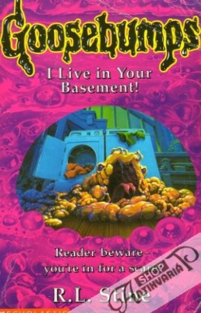 Goosebumps - I Live in Your Basement! - Stine R.L.