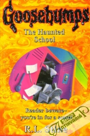 Goosebumps - The Haunted School - Stine R.L.