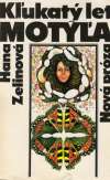 Zelinová Hana - Kľukatý let motýľa
