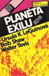 LeGuinová Ursula K., Shaw Bob, Tevis Walter - Planéta exilu
