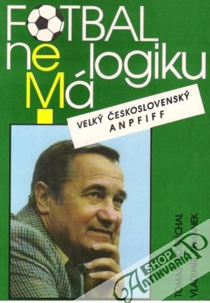 Obal knihy Fotbal nemá logiku