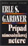 Gardner Erle S. - Prípad námesačníkovej netere