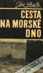 Lenčo Ján - Cesta na morské dno