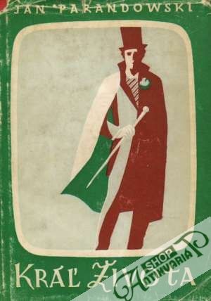 Kráľ života - Parandowski Ján