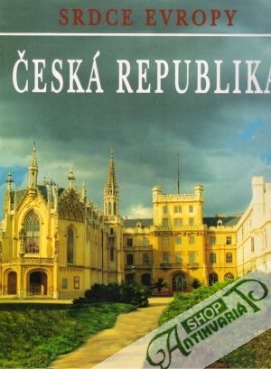 Obal knihy Srdce Evropy - Česká republika