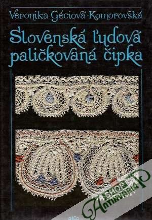 Obal knihy Slovenská ľudová paličkovaná čipka