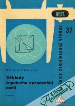 Základy tepelného zpracování oceli - Morávek / Baborovský