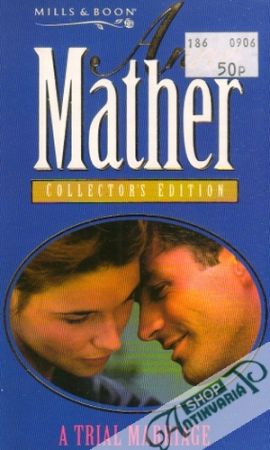 A Trial Marriage - Mather Anne