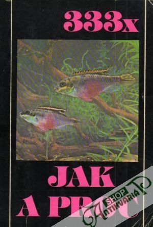 333 x jak a proč - Frank Stanislav,  Rataj Karel,  Zukal Rudolf