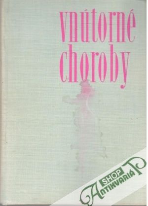 Vnútorné choroby 1-4. - Ondrejička Mikuláš a kolektív
