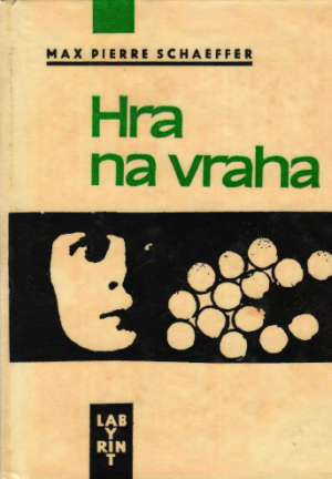 Hra na vraha - Schaeffer Max Pierre
