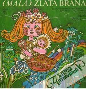 (Malá) zlatá brána - Ďuríčková Mária