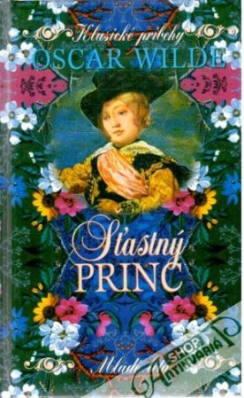 Šťastný princ - Wilde Oscar