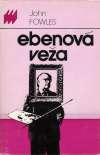 Fowles John - Ebenová veža