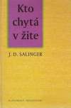 Salinger Jerome David - Kto chytá v žite