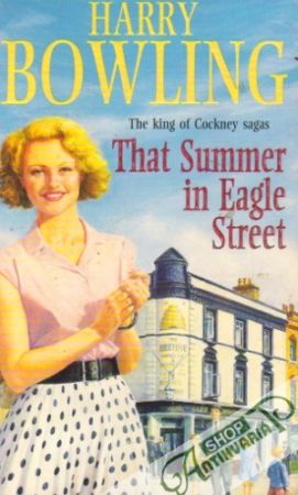 That Summer in Eagle Street - Bowling Harry