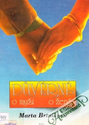 Důvěrně o muži, o ženě - Brtníková Marta