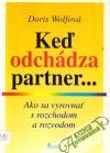 Wolfová Doris - Keď odchádza partner... 
