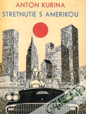 Stretnutie s Amerikou - Kurina Anton