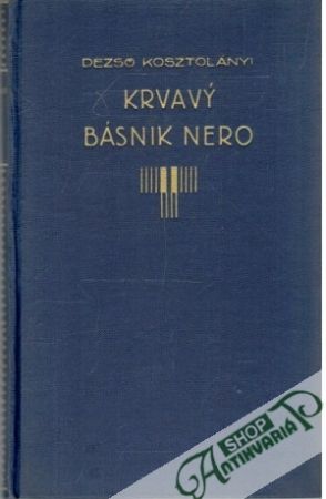 Krvavý básnik Nero - Kosztolányi Dezso
