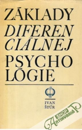 Základy diferenciálnej psychológie - Štúr Ivan