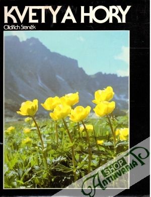 Kvety a hory - Staněk Oldřich