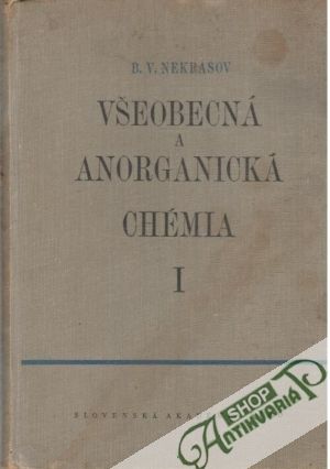 Všeobecná a anorganická chémia I. - Nekrasov B.V.
