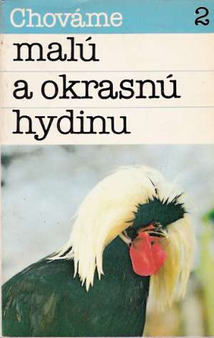Chováme malú a okrasnú hydinu - Ambruš Bystrík