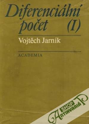 Diferenciální počet I. - Jarník Vojtěch