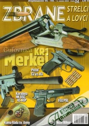 Obal knihy Zbrane, strelci a lovci 4/2004
