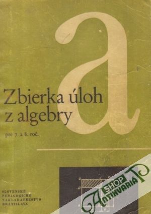 Obal knihy Zbierka úloh z algebry pre 7. a 8. postupný ročník