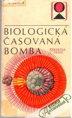 Biologická časovaná bomba - Taylor Gordon R.