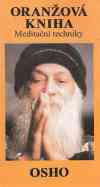 Osho - Oranžová kniha - Meditační techniky