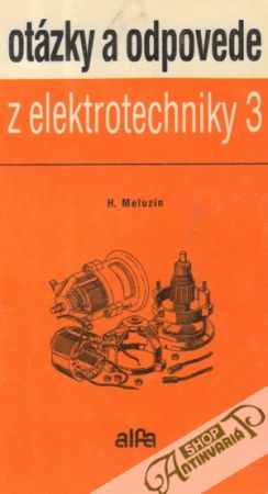 Obal knihy Otázky a odpovede z elektrotechniky 3.