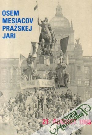 Obal knihy Osem mesiacov pražskej jari - 21. august 1968