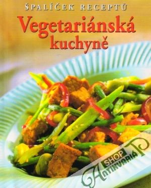Vegetariánská kuchyně - Staceyová Jenny