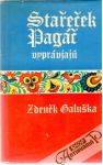 Galuška Zdeněk - Stařeček Pagáč vyprávjajú