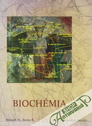 Biochémia - Ferenčík Miroslav, Škárka Bhumil