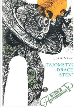Tajomstvo dračej steny - Žarnay Jozef