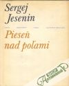 Jesenin Sergej - Pieseň nad poľami