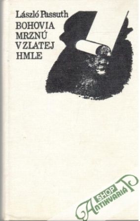 Bohovia mrznú v zlatej hmle - Passuth László