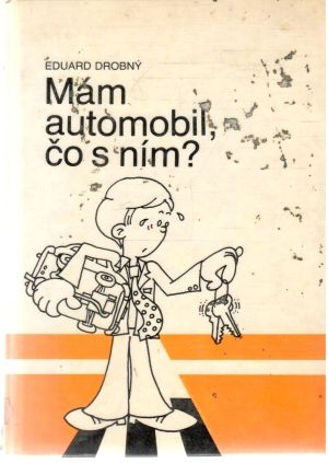 Obal knihy Mám automobil, čo s ním?